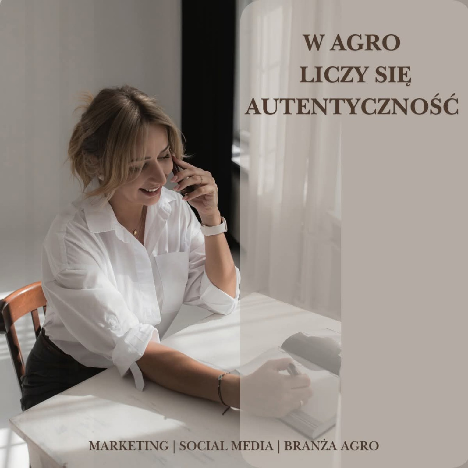 Zdjęcie przy pracy i hasło o autentyczności w agro